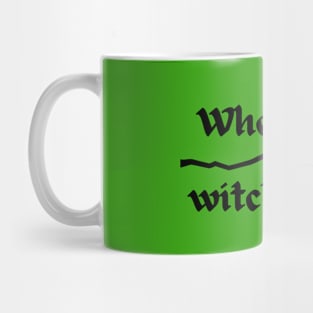 Where my witches at? Mug